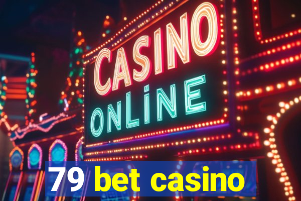 79 bet casino